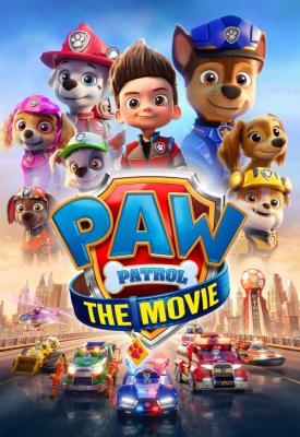 poster for PAW Patrol: The Movie 2021