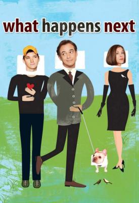 poster for What Happens Next (2011) 2011