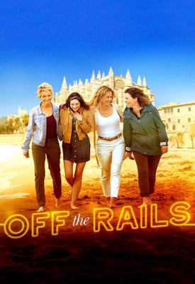 poster for Off the Rails 2021