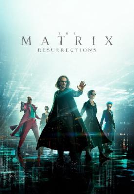 poster for The Matrix Resurrections 2021
