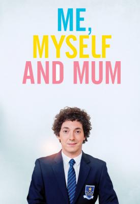 poster for Me, Myself and Mum 2013