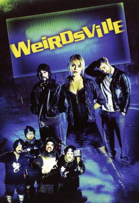 poster for Weirdsville 2007