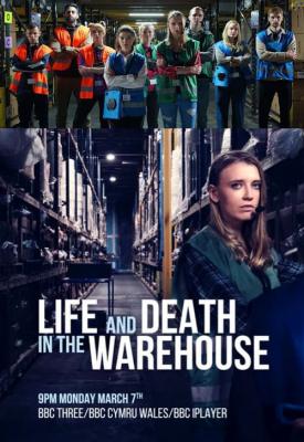 poster for Life and Death in the Warehouse 2022