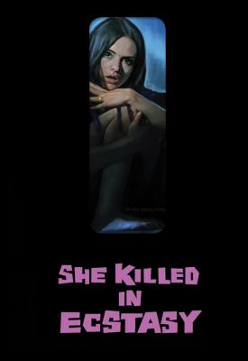 poster for She Killed in Ecstasy 1971