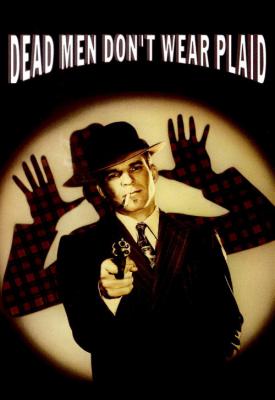 poster for Dead Men Dont Wear Plaid 1982