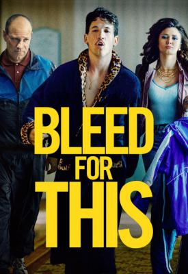 image for  Bleed for This movie