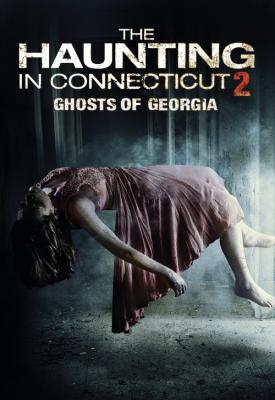 poster for The Haunting in Connecticut 2: Ghosts of Georgia 2013