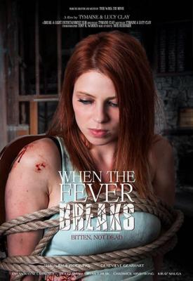 poster for When the Fever Breaks 2019
