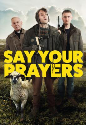 image for  Say Your Prayers movie