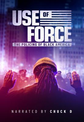 image for  Use of Force: The Policing of Black America movie