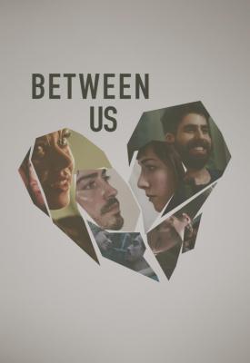 poster for Between Us 2016