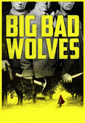 poster for Big Bad Wolves 2013