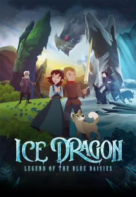 poster for Ice Dragon: Legend of the Blue Daisies 2018
