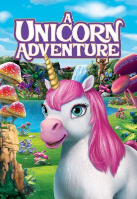 poster for A Unicorn Adventure 2017