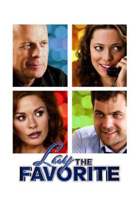 poster for Lay the Favorite 2012