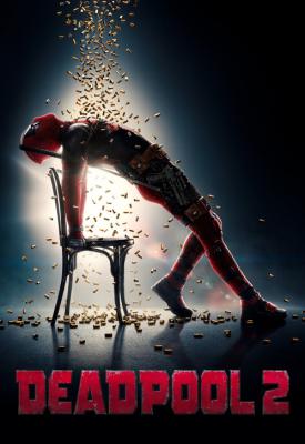 poster for Deadpool 2 2018