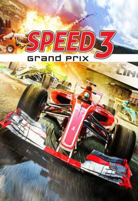 poster for  Speed 3: Grand Prix + Windows 7 Fix