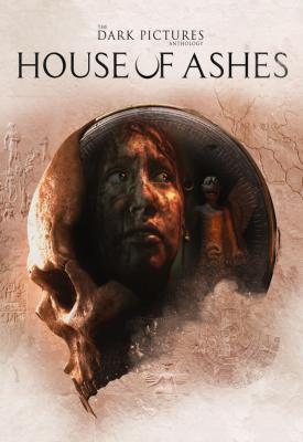 poster for  The Dark Pictures Anthology: House of Ashes + DLC + Multiplayer