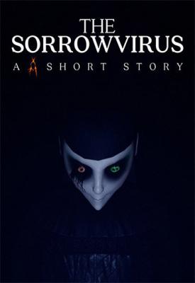 poster for The Sorrowvirus: A Faceless Short Story
