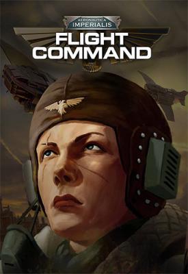 poster for Aeronautica Imperialis: Flight Command v1.2.2 + Skulls Pack DLC