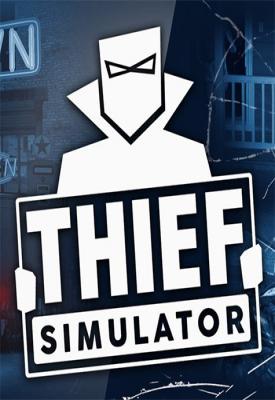 poster for Thief Simulator v1.2b