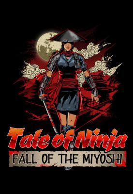 poster for Tale of Ninja: Fall of the Miyoshi