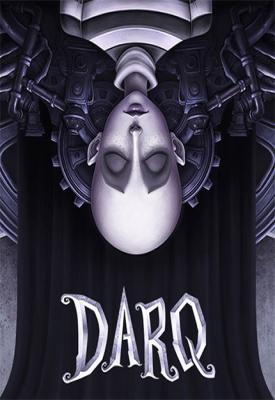 poster for DARQ: Complete Edition v1.3 + The Tower & The Crypt DLCs