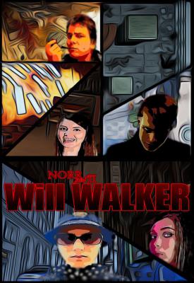 poster for  NORR Part II: Will Walker