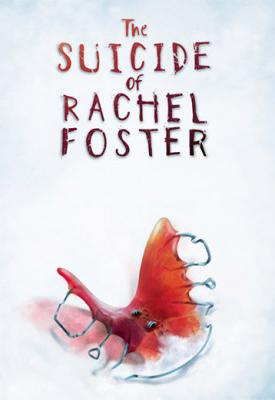 poster for The Suicide of Rachel Foster v1.0.3B