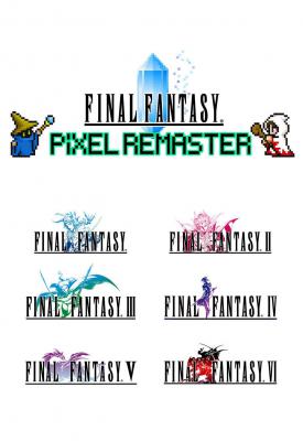 poster for FINAL FANTASY Trilogy (I+II+III): Pixel Remaster + DLCs + CrackFix + Font Fix