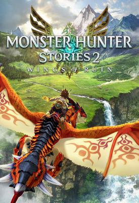 poster for Monster Hunter Stories 2: Wings of Ruin v1.0.3 + 10 DLCs + Yuzu/Ryujinx Emus for PC