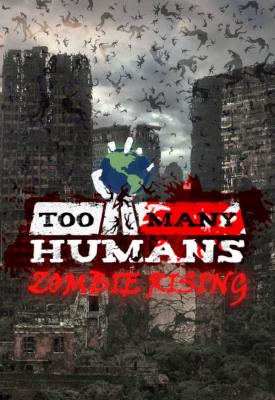 poster for Too Many Humans