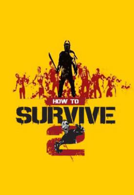 poster for How to Survive 2 + 3 DLC