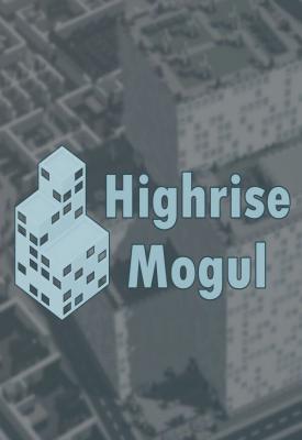 poster for Highrise Mogul