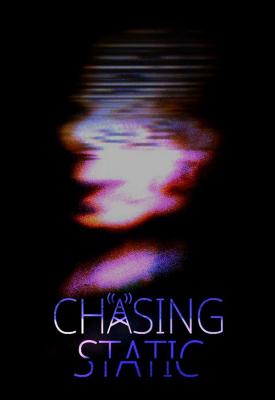poster for  Chasing Static