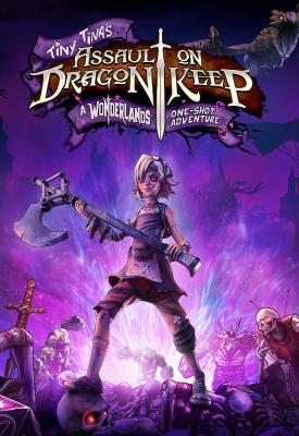 poster for  Tiny Tina’s Assault on Dragon Keep: A Wonderlands One-shot Adventure