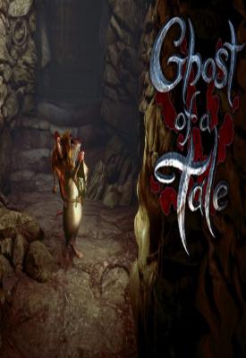 poster for Ghost of a Tale v8.11