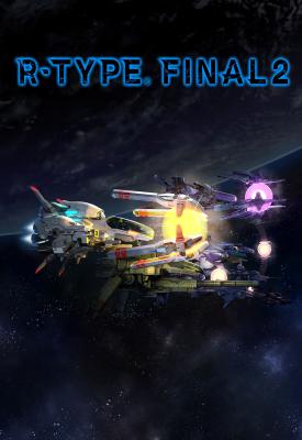 poster for  R-Type Final 2 v1.0.7 + 5 DLCs
