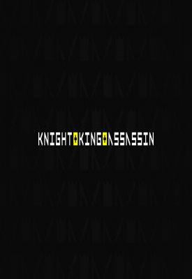 poster for E.zipKnight King Assassin