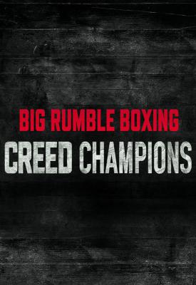 poster for  Big Rumble Boxing: Creed Champions