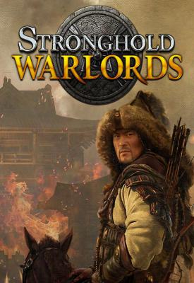 poster for Stronghold: Warlords v1.10.23892.D + 5 DLCs/Bonus Content