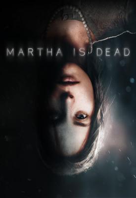 poster for Martha Is Dead v1.0223.01