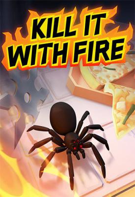 poster for Kill It With Fire v1.3.11 (Anniversary Update)