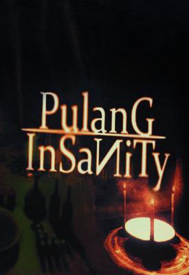 poster for Pulang Insanity: Director’s Cut v1.2.0.0/v1.2.0.1 + Bonus Content