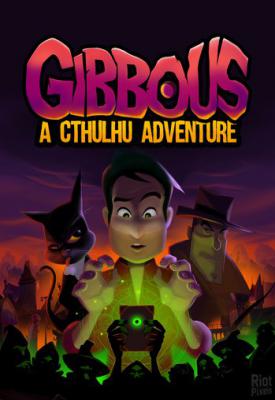 poster for Gibbous: A Cthulhu Adventure