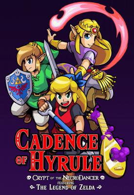poster for Cadence of Hyrule: Crypt of the NecroDancer Featuring The Legend of Zelda v1.5.0 + 4 DLCs + Yuzu Emu for PC