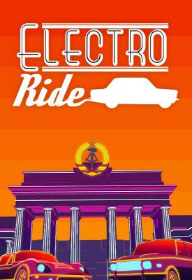 poster for  Electro Ride: The Neon Racing Build 7588063 (Halloween Update)