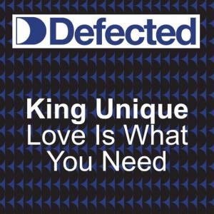 poster for Love Is What You Need (Look Ahead) (Knee Deep Classic club mix ) - King Unique