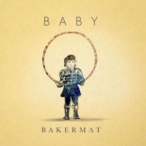 poster for Baby - Bakermat