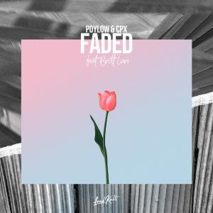 poster for Faded (feat. Britt Lari) - Poylow & CPX